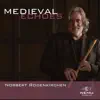 Norbert Rodenkirchen - Medieval Echoes
